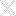 X